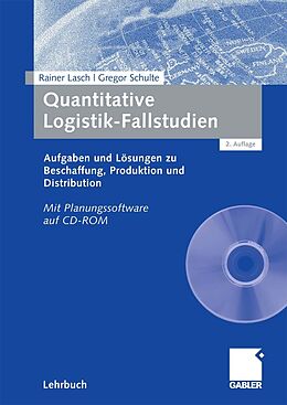 E-Book (pdf) Quantitative Logistik-Fallstudien von Rainer Lasch, Gregor Schulte