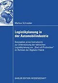 E-Book (pdf) Logistikplanung in der Automobilindustrie von Markus Schneider