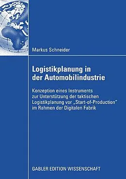 E-Book (pdf) Logistikplanung in der Automobilindustrie von Markus Schneider
