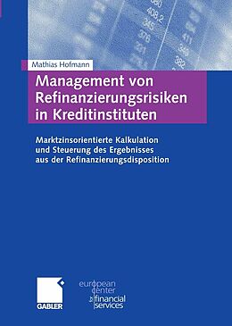 E-Book (pdf) Management von Refinanzierungsrisiken in Kreditinstituten von Mathias Hofmann
