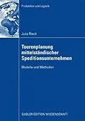E-Book (pdf) Tourenplanung mittelständischer Speditionsunternehmen von Julia Rieck