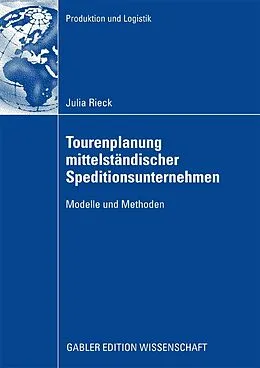 E-Book (pdf) Tourenplanung mittelständischer Speditionsunternehmen von Julia Rieck