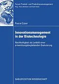 E-Book (pdf) Innovationsmanagement in der Biotechnologie von Pascal Zuber