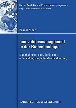 E-Book (pdf) Innovationsmanagement in der Biotechnologie von Pascal Zuber