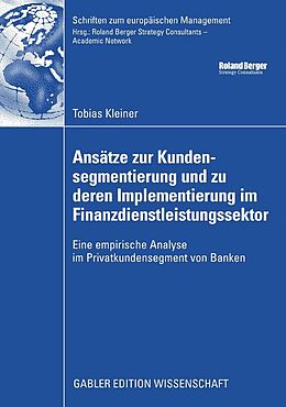 E-Book (pdf) Ansätze zur Kundensegmentierung und zu deren Implementierung im Finanzdienstleistungssektor von Tobias Kleiner