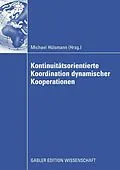 E-Book (pdf) Kontinuitätsorientierte Koordination dynamischer Kooperationen von Michael Hülsmann
