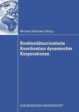 E-Book (pdf) Kontinuitätsorientierte Koordination dynamischer Kooperationen von Michael Hülsmann