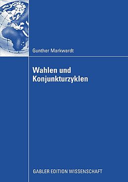 E-Book (pdf) Wahlen und Konjunkturzyklen von Gunther Markwardt