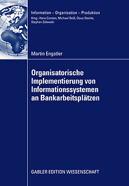 E-Book (pdf) Oganisatorische Implementierung von Informationssystemen an Bankarbeitsplätzen von Martin Engstler