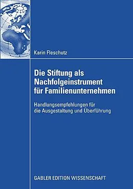 E-Book (pdf) Die Stiftung als Nachfolgeinstrument für Familienunternehmen von Karin Fleschutz