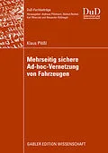E-Book (pdf) Mehrseitig sichere Ad-hoc-Vernetzung von Fahrzeugen von Klaus Plößl