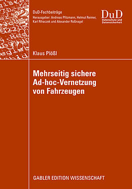 E-Book (pdf) Mehrseitig sichere Ad-hoc-Vernetzung von Fahrzeugen von Klaus Plößl
