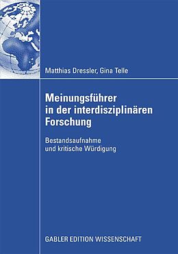 E-Book (pdf) Meinungsführer in der interdisziplinären Forschung von Matthias Dressler, Gina Telle