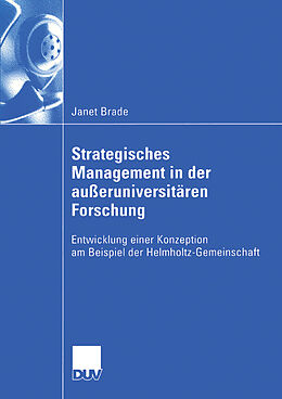 Kartonierter Einband Strategisches Management in der außeruniversitären Forschung von Janet Brade