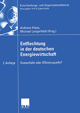 Kartonierter Einband Entflechtung in der deutschen Energiewirtschaft von 