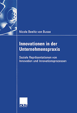 Kartonierter Einband Innovationen in der Unternehmenspraxis von Nicola Beelitz von Busse