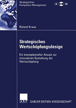 Kartonierter Einband Strategisches Wertschöpfungsdesign von Roland Kraus