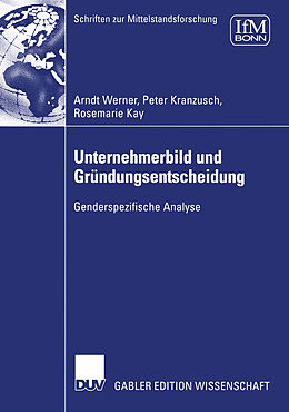 Kartonierter Einband Unternehmerbild und Gründungsentscheidung von Arndt Werner, Peter Kranzusch, Rosemarie Kay