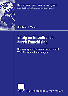 Kartonierter Einband Erfolg im Einzelhandel durch Franchising von Stephan J. Meier