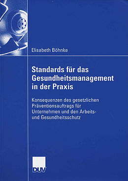 Kartonierter Einband Standards für das Gesundheitsmanagement in der Praxis von Elisabeth Böhnke