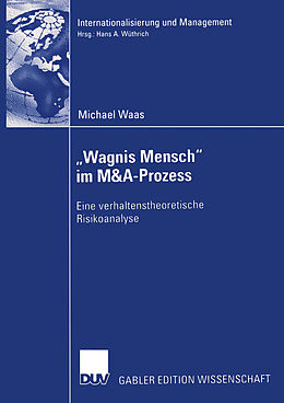 Kartonierter Einband Wagnis Mensch im M&amp;A-Prozess von Michael Waas