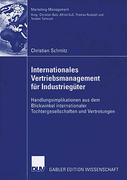 Kartonierter Einband Internationales Vertriebsmanagement für Industriegüter von Christian Schmitz