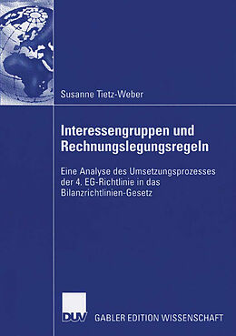 Kartonierter Einband Interessengruppen und Rechnungslegungsregeln von Susanne Tietz-Weber