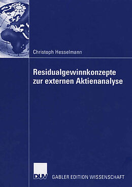 Kartonierter Einband Residualgewinnkonzepte zur externen Aktienanalyse von Christoph Hesselmann