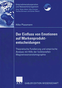 Kartonierter Einband Der Einfluss von Emotionen auf Markenproduktentscheidungen von Hilke Plassmann