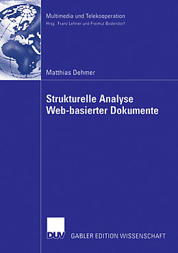 Kartonierter Einband Strukturelle Analyse Web-basierter Dokumente von Matthias Dehmer