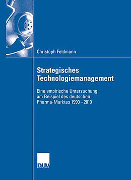Kartonierter Einband Strategisches Technologiemanagement von Christoph Feldmann