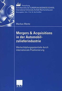 Kartonierter Einband Mergers &amp; Acquisitions in der Automobilzulieferindustrie von Markus Mentz