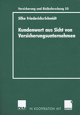 Kartonierter Einband Kundenwert aus Sicht von Versicherungsunternehmen von Silke Friederichs-Schmidt