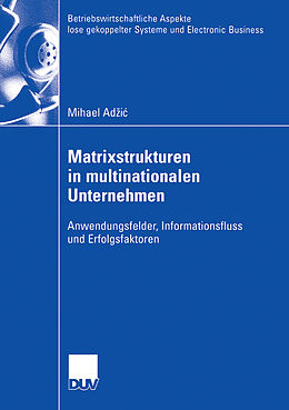 Kartonierter Einband Matrixstrukturen in multinationalen Unternehmen von Mihael Adzic