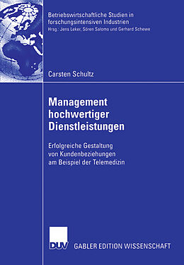 Kartonierter Einband Management hochwertiger Dienstleistungen von Carsten Schultz