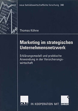 Kartonierter Einband Marketing im strategischen Unternehmensnetzwerk von Thomas Köhne