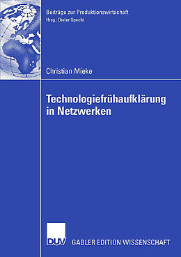 Kartonierter Einband Technologiefrühaufklärung in Netzwerken von Christian Mieke