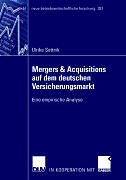 Kartonierter Einband Mergers &amp; Acquisitions auf dem deutschen Versicherungsmarkt von Ulrike Settnik