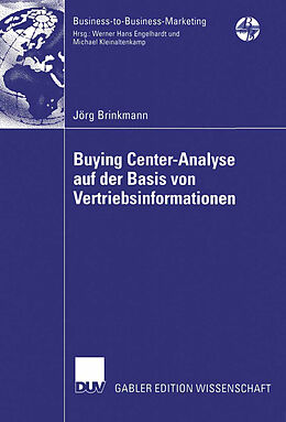 Kartonierter Einband Buying Center-Analyse auf der Basis von Vertriebsinformationen von Jörg Brinkmann