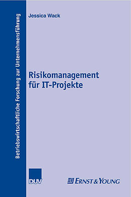 Kartonierter Einband Risikomanagement für IT-Projekte von Jessica Wack