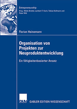 Kartonierter Einband Organisation von Projekten der Neuproduktentwicklung von Florian Heinemann