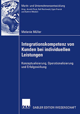 Kartonierter Einband Integrationskompetenz von Kunden bei individuellen Leistungen von Melanie Müller