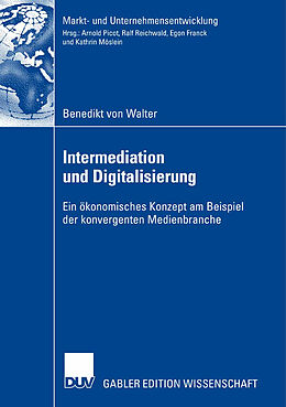 Kartonierter Einband Intermediation und Digitalisierung von Benedikt Walter
