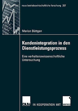Kartonierter Einband Kundenintegration in den Dienstleistungsprozess von Marion Büttgen