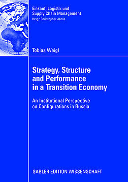 Couverture cartonnée Stategy, Structure and Performance in a Transition Economy de Tobias Weigl