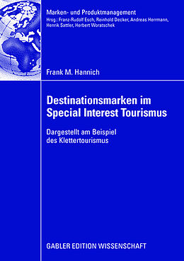 Kartonierter Einband Destinationsmarken im Special Interest Tourismus von Frank Hannich
