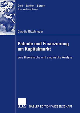 Kartonierter Einband Patente und Finanzierung am Kapitalmarkt von Claudia Bittelmeyer