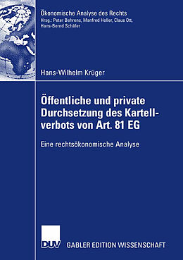Kartonierter Einband Öffentliche und private Durchsetzung des Kartellverbots von Art. 81 EG von Hans-Wilhelm Krüger