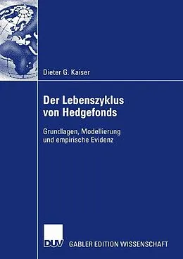 E-Book (pdf) Der Lebenszyklus von Hedgefonds von Dieter G. Kaiser