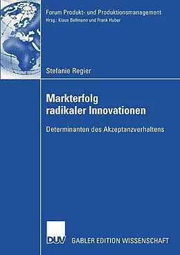 E-Book (pdf) Markterfolg radikaler Innovationen von Stefanie Regier